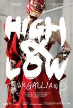 Watch High & Low - John Galliano Fmovies