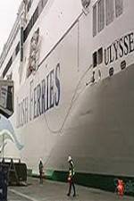 Watch Discovery Channel Superships A Grand Carrier The Ferry Ulysses Fmovies