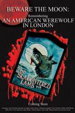 Watch Beware the Moon Remembering 'An American Werewolf in London' Fmovies