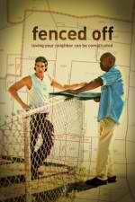 Watch Fenced Off Fmovies