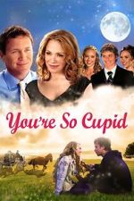 Watch You\'re So Cupid Fmovies