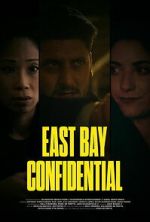 Watch East Bay Confidential Fmovies