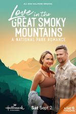 Watch Love in the Great Smoky Mountains: A National Park Romance Fmovies
