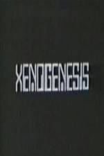 Watch Xenogenesis Fmovies