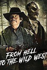 Watch From Hell to the Wild West Fmovies