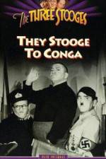 Watch They Stooge to Conga Fmovies