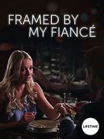 Watch Framed by My Fiancé Fmovies
