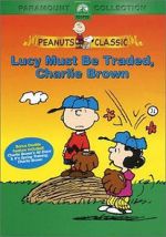 Watch Lucy Must Be Traded, Charlie Brown (TV Short 2003) Fmovies