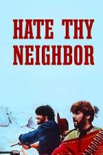 Watch Hate Thy Neighbor Fmovies