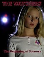Watch The Watchers: The Beginning of Sorrows Fmovies