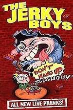 Watch The Jerky Boys: Don't Hang Up, Toughguy! Fmovies