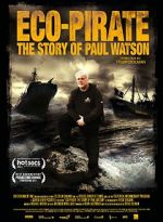 Watch Eco-Pirate: The Story of Paul Watson Fmovies