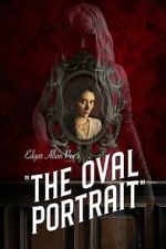 Watch Edgar Allan Poe\'s The Oval Portrait Fmovies