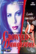 Watch Crowned and Dangerous Fmovies