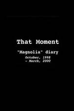 Watch That Moment: Magnolia Diary Fmovies