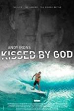 Watch Andy Irons: Kissed by God Fmovies