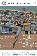 Watch Only When I Dance Fmovies