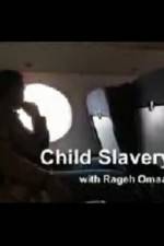 Watch Child Slavery with Rageh Omaar Fmovies
