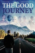 Watch The Good Journey Fmovies