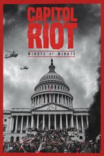 Watch Capitol Riot: Minute by Minute Fmovies