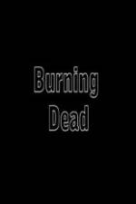 Watch Burning Dead Fmovies