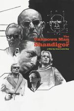 Watch The Unknown Man of Shandigor Fmovies