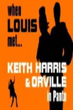 Watch When Louis Met Keith Harris and Orville Fmovies