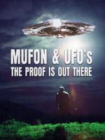 Watch Mufon and UFOs: The Proof Is Out There Fmovies