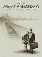 Watch Into the Arms of Strangers: Stories of the Kindertransport Fmovies