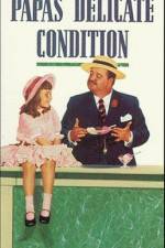 Watch Papa's Delicate Condition Fmovies