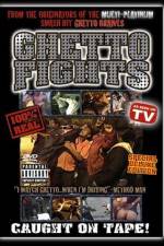 Watch Ghetto Fights Fmovies