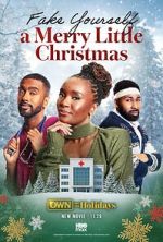 Watch Fake Yourself a Merry Little Christmas Fmovies