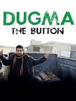 Watch Dugma: The Button Fmovies