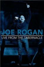 Watch Joe Rogan: Live from the Tabernacle Fmovies