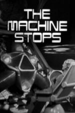 Watch The Machine Stops Fmovies