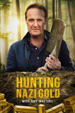 Watch Hunting Nazi Gold with Guy Walters Fmovies