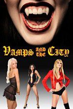 Watch Vamps in the City Fmovies