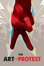 Watch The Art of Protest Fmovies