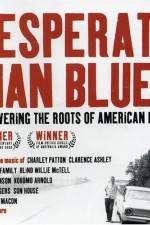 Watch Desperate Man Blues Fmovies