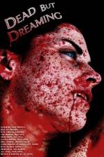 Watch Dead But Dreaming Fmovies