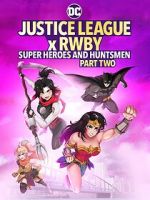 Watch Justice League x RWBY: Super Heroes and Huntsmen, Part Two Fmovies
