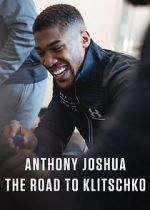 Watch Anthony Joshua: The Road to Klitschko Fmovies