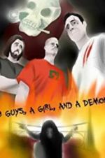 Watch 3 Guys, a Girl, and a Demon Fmovies