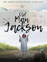 Watch Old Man Jackson Fmovies