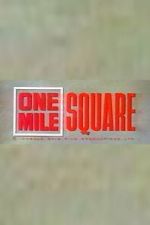 Watch One Mile Square Fmovies