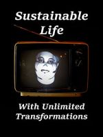 Watch Sustainable Life with Unlimited Transformations Fmovies