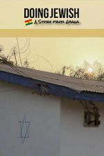 Watch Doing Jewish: A Story From Ghana Fmovies