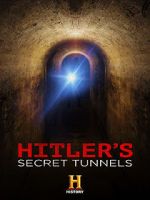 Watch Hitler\'s Secret Tunnels Fmovies