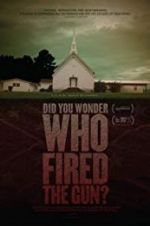 Watch Did You Wonder Who Fired the Gun? Fmovies