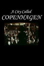 Watch A City Called Copenhagen Fmovies